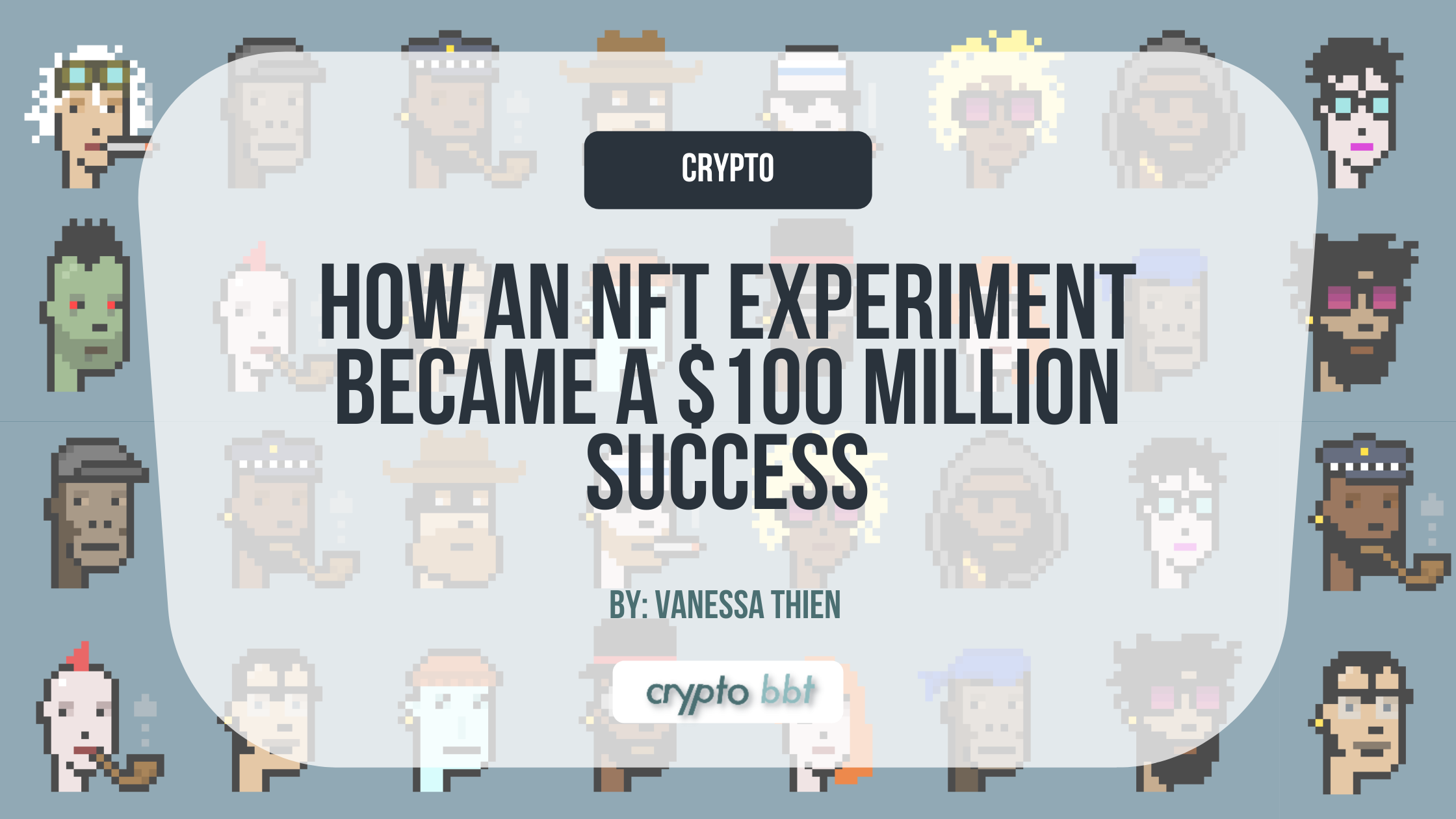 How An NFT Experiment Became a $100 Million Success
