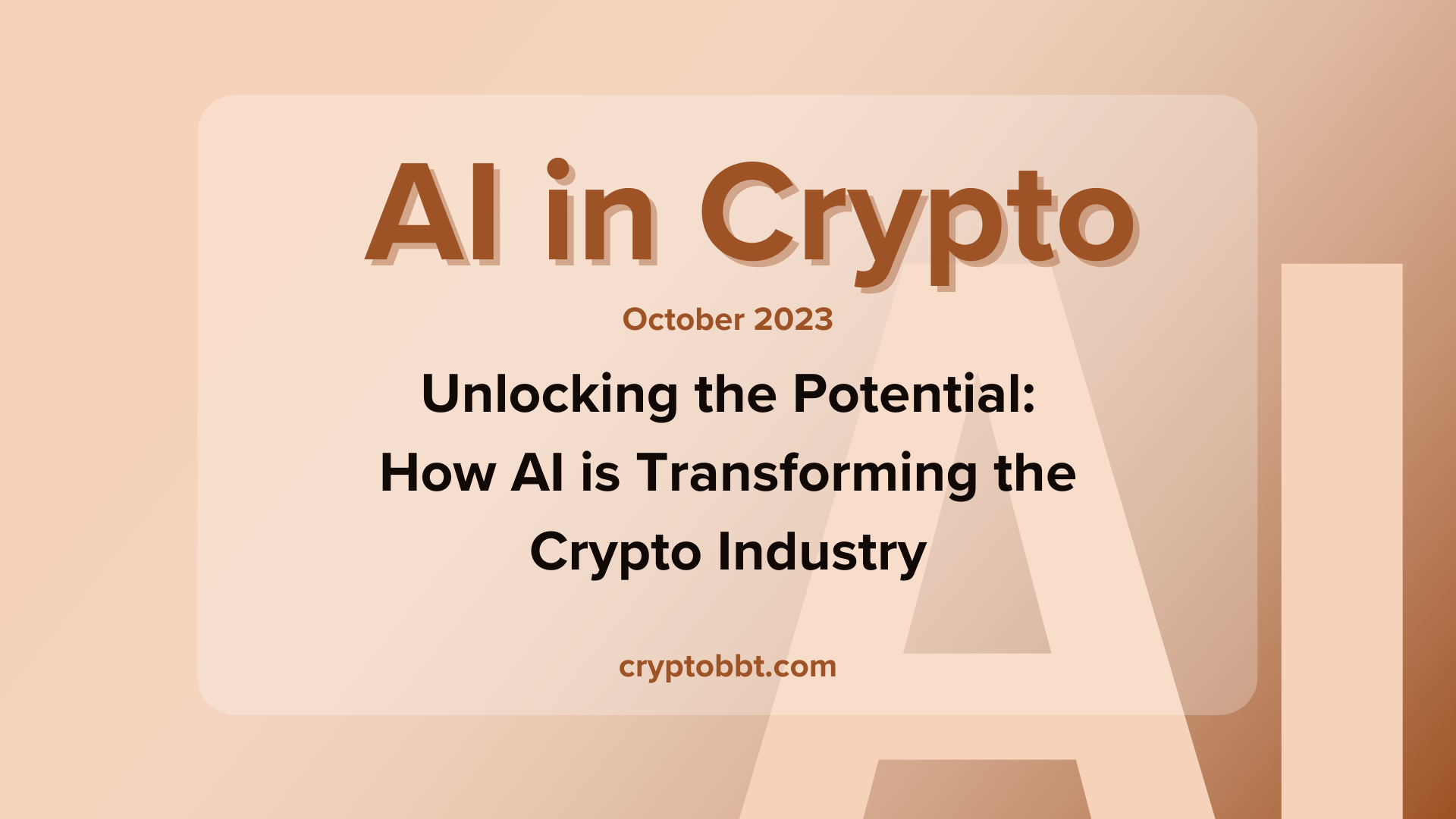 Unlocking the Potential: How AI is Transforming the Crypto Industry