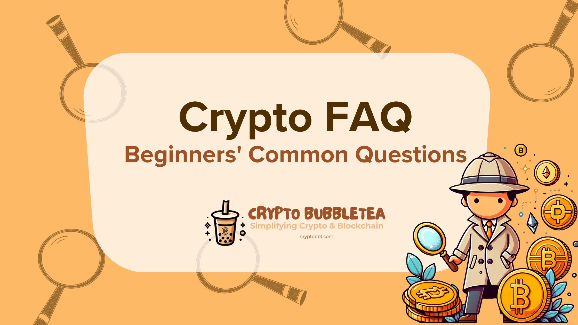 Crypto FAQ: Beginners’ Common Questions 2024