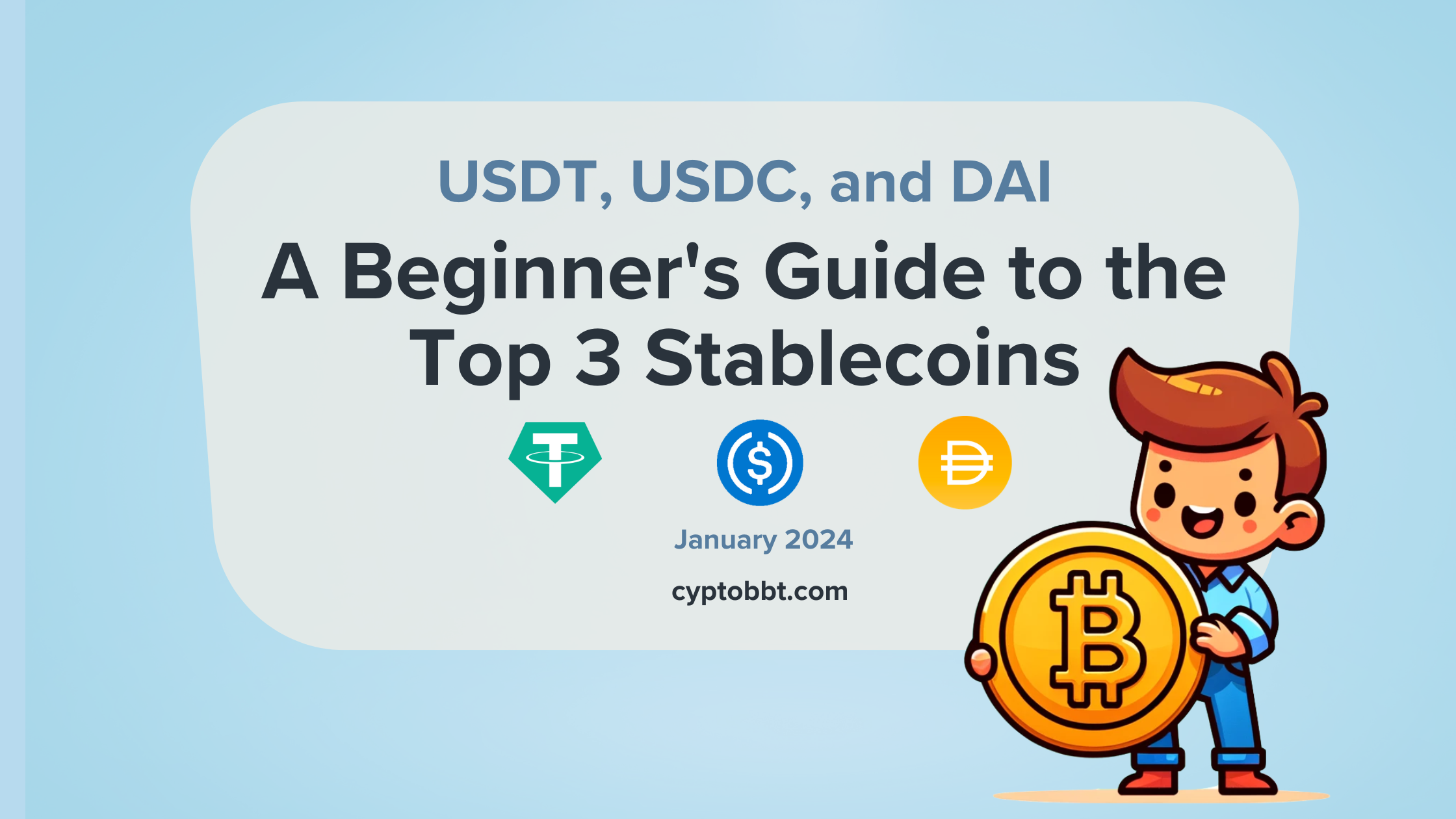 Beginner's Guide to Stablecoins: USDT, USDC, DAI